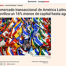 El mercado transaccional de Amrica Latina moviliza un 16% menos de capital hasta agosto